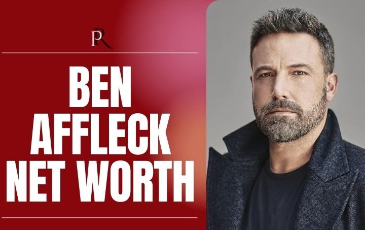 Ben Affleck Net Worth